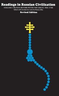 Readings in Russian Civilization Volume I [DRM] - Thomas Riha - ebook