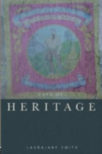 Uses of Heritage [DRM] - Laurajane Smith - ebook