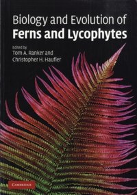 Biology and Evolution of Ferns and Lycophytes [DRM] - Christopher H. Haufler - ebook