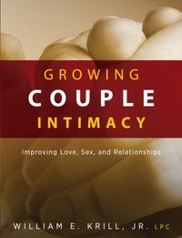 Growing Couple Intimacy [DRM] - William E. Krill - ebook