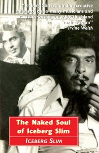 Naked Soul of Iceberg Slim [DRM] - Iceberg Slim - ebook