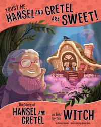 Trust Me, Hansel and Gretel Are Sweet! [DRM] - Nancy Loewen - ebook