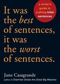 It Was the Best of Sentences, It Was the Worst of Sentences [DRM] - June Casagrande - ebook