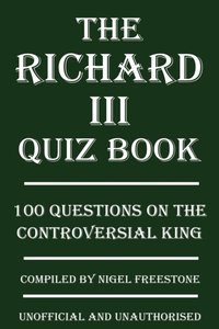 Richard III Quiz Book [DRM] - Nigel Freestone - ebook