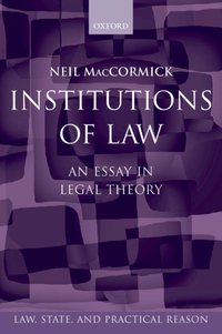 Institutions of Law [DRM] - Neil MacCormick - ebook