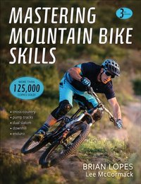 Mastering Mountain Bike Skills [DRM] - Brian Lopes - ebook