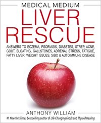 Medical Medium Liver Rescue [DRM] - Anthony William - ebook