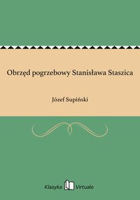 Obrzęd pogrzebowy Stanisława Staszica - Józef Supiński - ebook