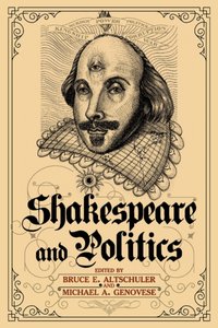 Shakespeare and Politics [DRM] - Michael A. Genovese - ebook
