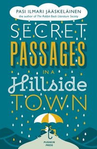 Secret Passages in a Hillside Town [DRM] - Pasi Ilmari Jaaskelainen - ebook