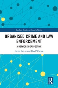 Organised Crime and Law Enforcement [DRM] - Chad Whelan - ebook