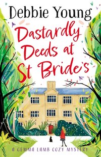 Dastardly Deeds at St Bride's [DRM] - Debbie Young - ebook