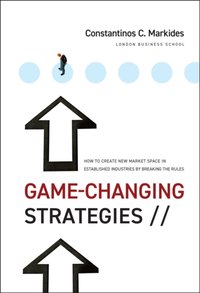 Game-Changing Strategies [DRM] - Constantinos C. Markides - ebook