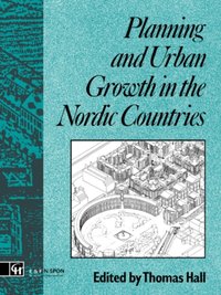 Planning and Urban Growth in Nordic Countries [DRM] - Thomas Hall - ebook