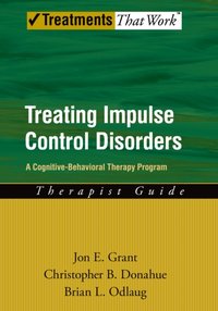 Treating Impulse Control Disorders [DRM] - Jon E. Grant - ebook