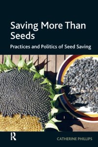 Saving More Than Seeds [DRM] - Catherine Phillips - ebook