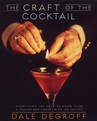 Craft of the Cocktail [DRM] - Dale DeGroff - ebook