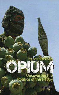 Opium [DRM] - Pierre-Arnaud Chouvy - ebook