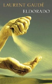Eldorado [DRM] - Laurent Gaude - ebook