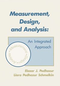 Measurement, Design, and Analysis [DRM] - Liora Pedhazur Schmelkin - ebook