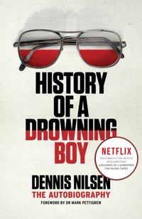 History of a Drowning Boy [DRM] - Dennis Nilsen - ebook