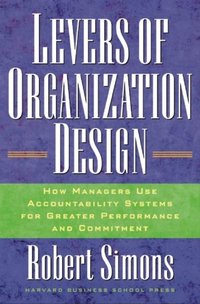 Levers Of Organization Design [DRM] - Robert Simons - ebook