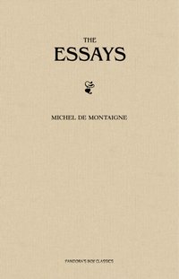 Complete Essays [DRM] - Montaigne Michel de Montaigne - ebook