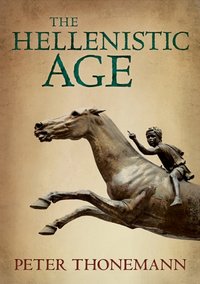 Hellenistic Age [DRM] - Peter Thonemann - ebook