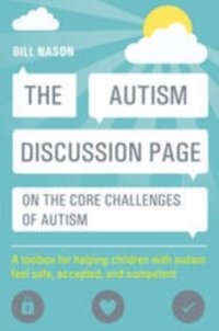 Autism Discussion Page on the core challenges of autism [DRM] - Bill Nason - ebook