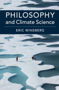 Philosophy and Climate Science [DRM] - Eric Winsberg - ebook