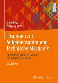 Lösungen zur Aufgabensammlung Technische Mechanik [DRM] - Wolfgang Boge - ebook
