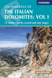 Via Ferratas of the Italian Dolomites Volume 1 [DRM] - James Rushforth - ebook