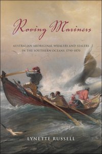 Roving Mariners [DRM] - Lynette Russell - ebook
