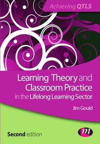 Learning Theory and Classroom Practice in the Lifelong Learning Sector [DRM] - Jim Gould - ebook
