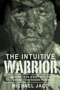 Intuitive Warrior [DRM] - Michael Jaco - ebook