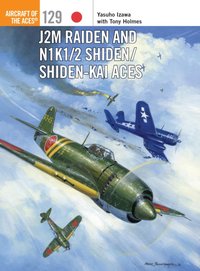 J2M Raiden and N1K1/2 Shiden/Shiden-Kai Aces [DRM] - Jim Laurier - ebook
