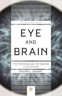 Eye and Brain [DRM] - Richard L. Gregory - ebook