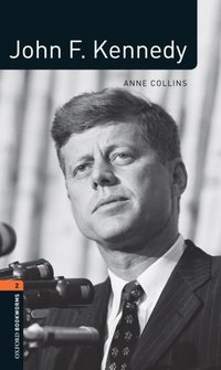 John F. Kennedy Level 2 Oxford Bookworms Library [DRM] - Anne Collins - ebook