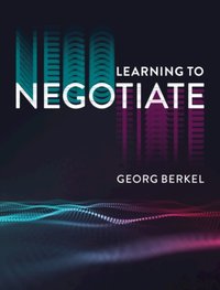 Learning to Negotiate [DRM] - Georg Berkel - ebook