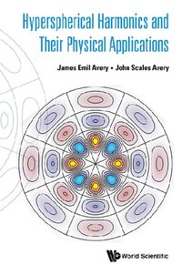 Hyperspherical Harmonics And Their Physical Applications [DRM] - Avery James Emil Avery - ebook