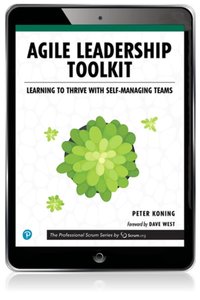 Agile Leadership Toolkit [DRM] - Peter Koning - ebook