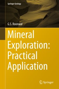 Mineral Exploration: Practical Application [DRM] - G.S. Roonwal - ebook