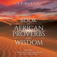 Book of African Proverbs and Wisdom [DRM] - J. P. Martin - ebook