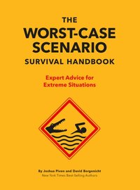 Worst-Case Scenario Survival Handbook [DRM] - David Borgenicht - ebook