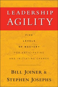 Leadership Agility [DRM] - William B. Joiner - ebook