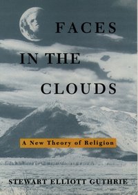 Faces in the Clouds [DRM] - Stewart Elliott Guthrie - ebook
