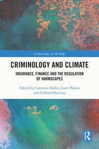 Criminology and Climate [DRM] - Clifford Shearing - ebook