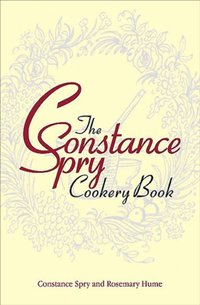 Constance Spry Cookery Book [DRM] - Rosemary Hume - ebook