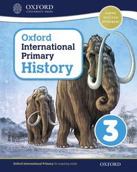 Oxford International Primary History: Student Book 3 eBook: Oxford International Primary History Student Book 3 eBook [DRM] - Aaron Wilkes - ebook