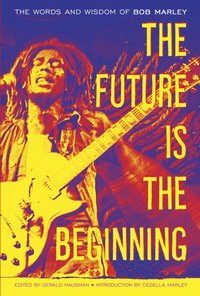 Future Is the Beginning [DRM] - Gerald Hausman - ebook